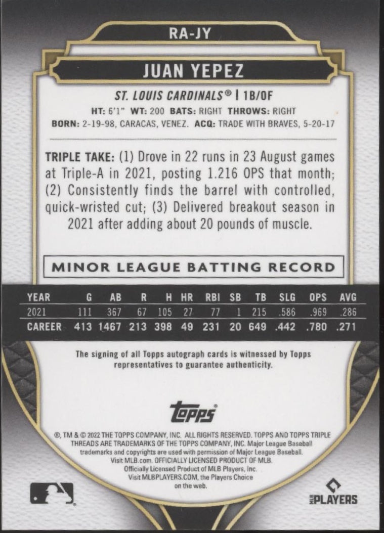 Juan Yepez 2022 Topps Triple Threads Gold RCAuto 11/25 #RA-JY