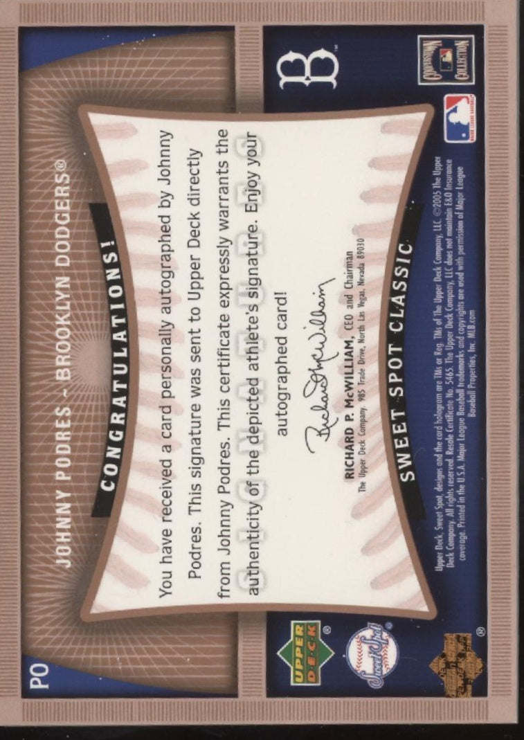 Johnny Podres 2005 Upper Deck Sweet Spot Classic Ball Relic Auto