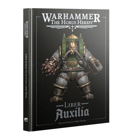 Warhammer The Horus Heresy: Liber Auxilia - Solar Auxilia Army Book