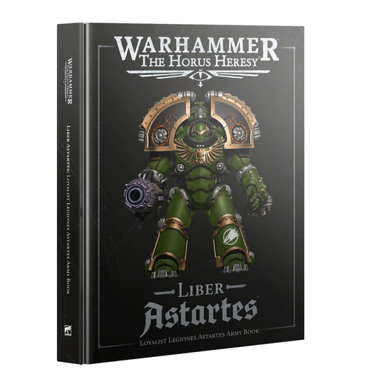 Warhammer The Horus Heresy: Liber Astartes: Loyalist Legiones Astartes Army Book
