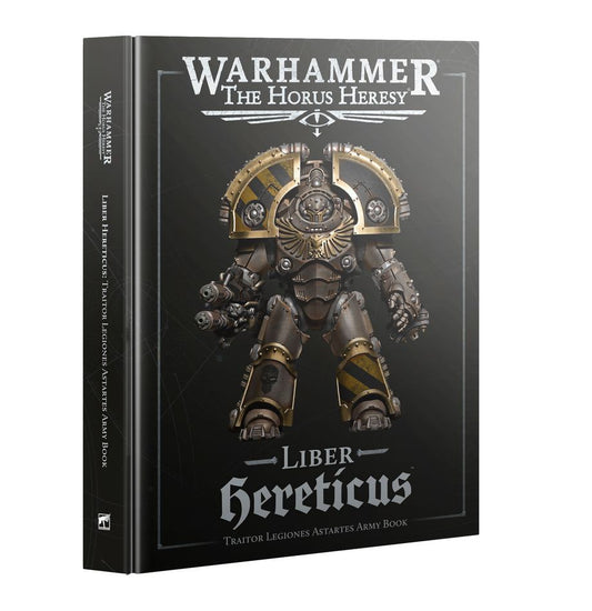 Warhammer The Horus Heresy: Liber Hereticus - Traitor Legiones Astartes Army Book