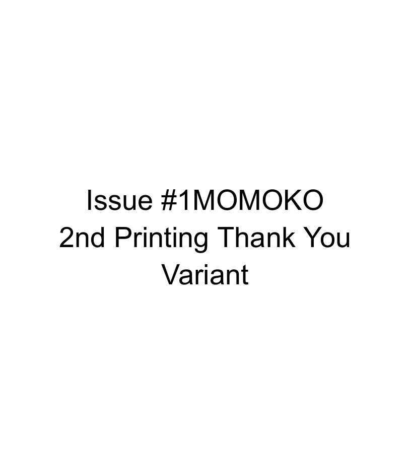 W0rldtr33 Issue #1MOMOKO 2nd Printing Thank You Variant