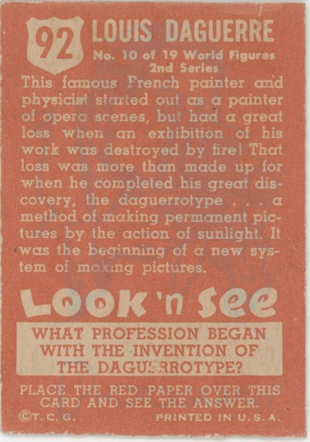 Louis Daguerre 1952 Topps Look 'n See #92 PR #1 - Collector Store LLC