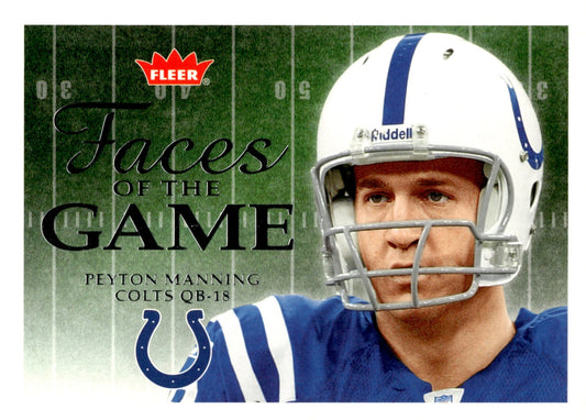 Peyton Manning 2006 Fleer Faces of the Game #FG - PM #1 - Collector Store LLC