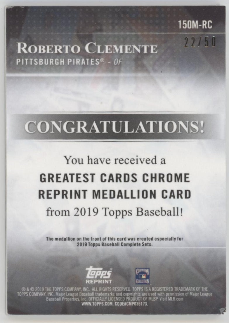 Roberto Clemente 2019 Topps Chrome Greatest Cards Reprint Medallion Card 22/50 - Collector Store LLC