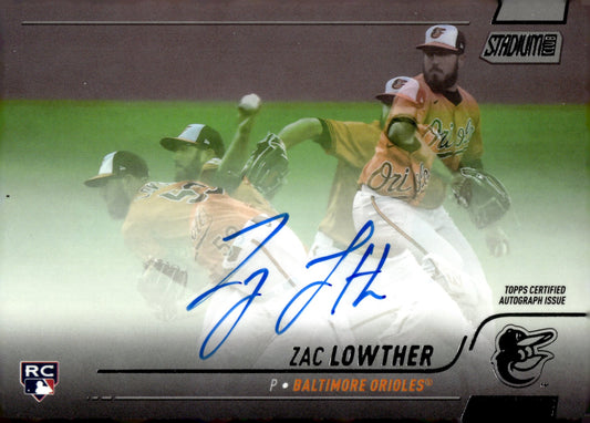 Zac Lowther 2022 Topps Stadium Club RC Auto #SCBA - ZL - Collector Store LLC