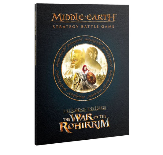 Middle-earth Strategy Battle Game: The War of The Rohirrim