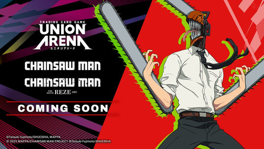 Union Arena Chainsaw Man Booster Box *Expected Release Date 07-31-2026*