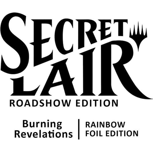Magic the Gathering: Burning Revelations Secret Lair Drop Series [Rainbow Foil Edition]