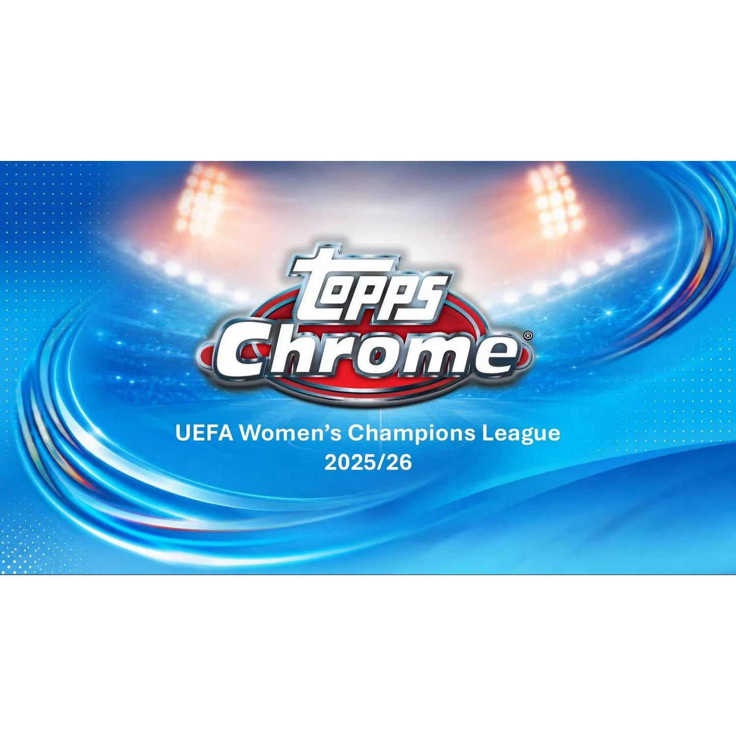 2025-26 Topps Chrome UEFA Women’s Champions League Hobby Box