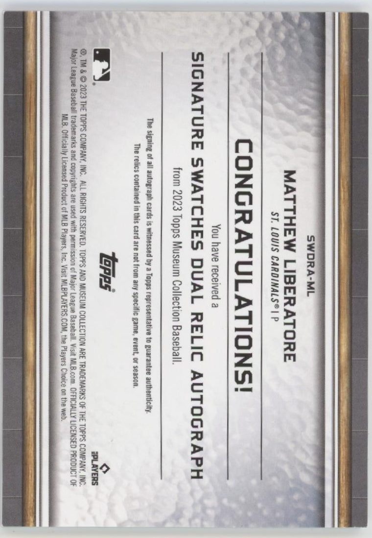 Matthew Liberatore 2023 Topps Museum Collection Signature Swatches RC Auto /399