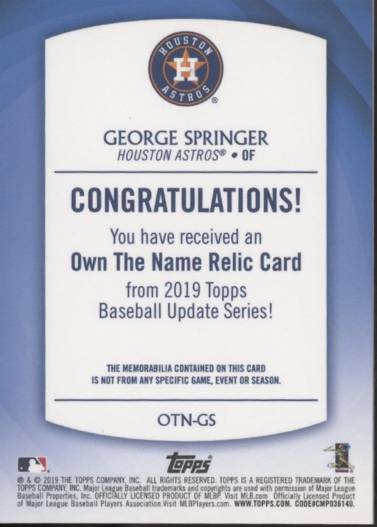 George Springer 2019 Topps Update Series Own the Name Relic Card #OTN-GS