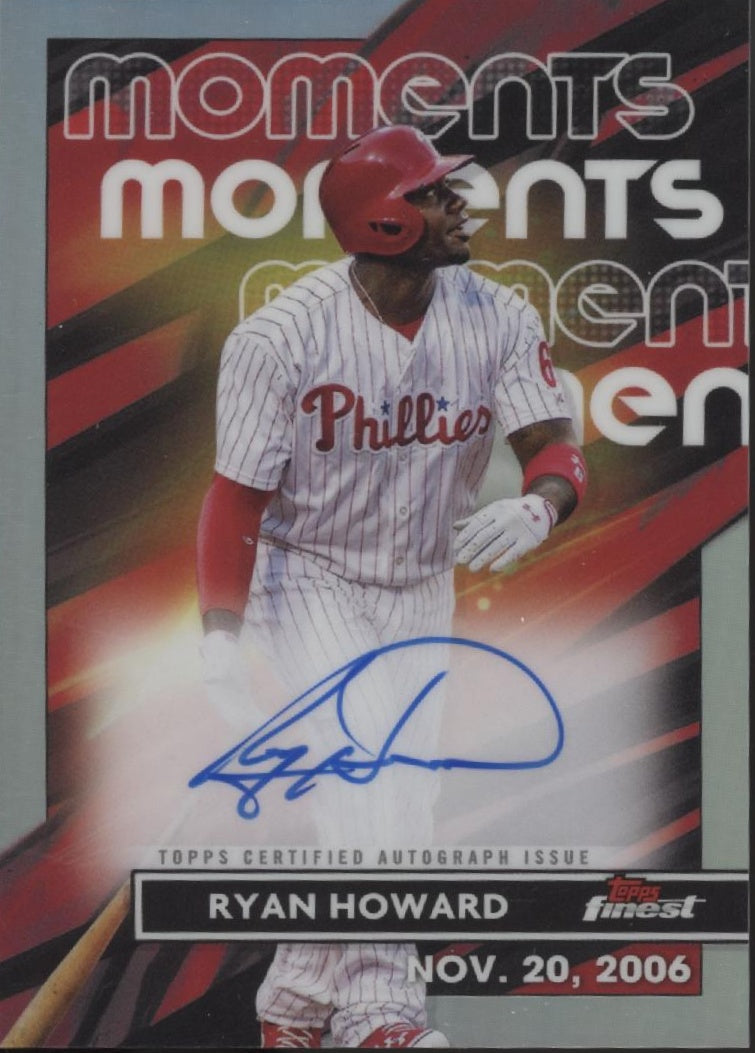 Ryan Howard 2023 Topps Finest Moments Refractor Auto #FMA-RH