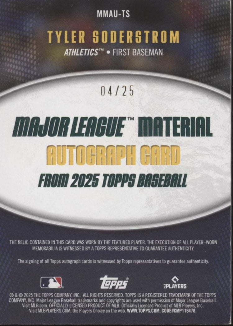 Tyler Soderstrom 2025 Topps Major League Material Swatch Auto 04/25