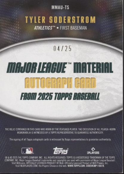 Tyler Soderstrom 2025 Topps Major League Material Swatch Auto 04/25