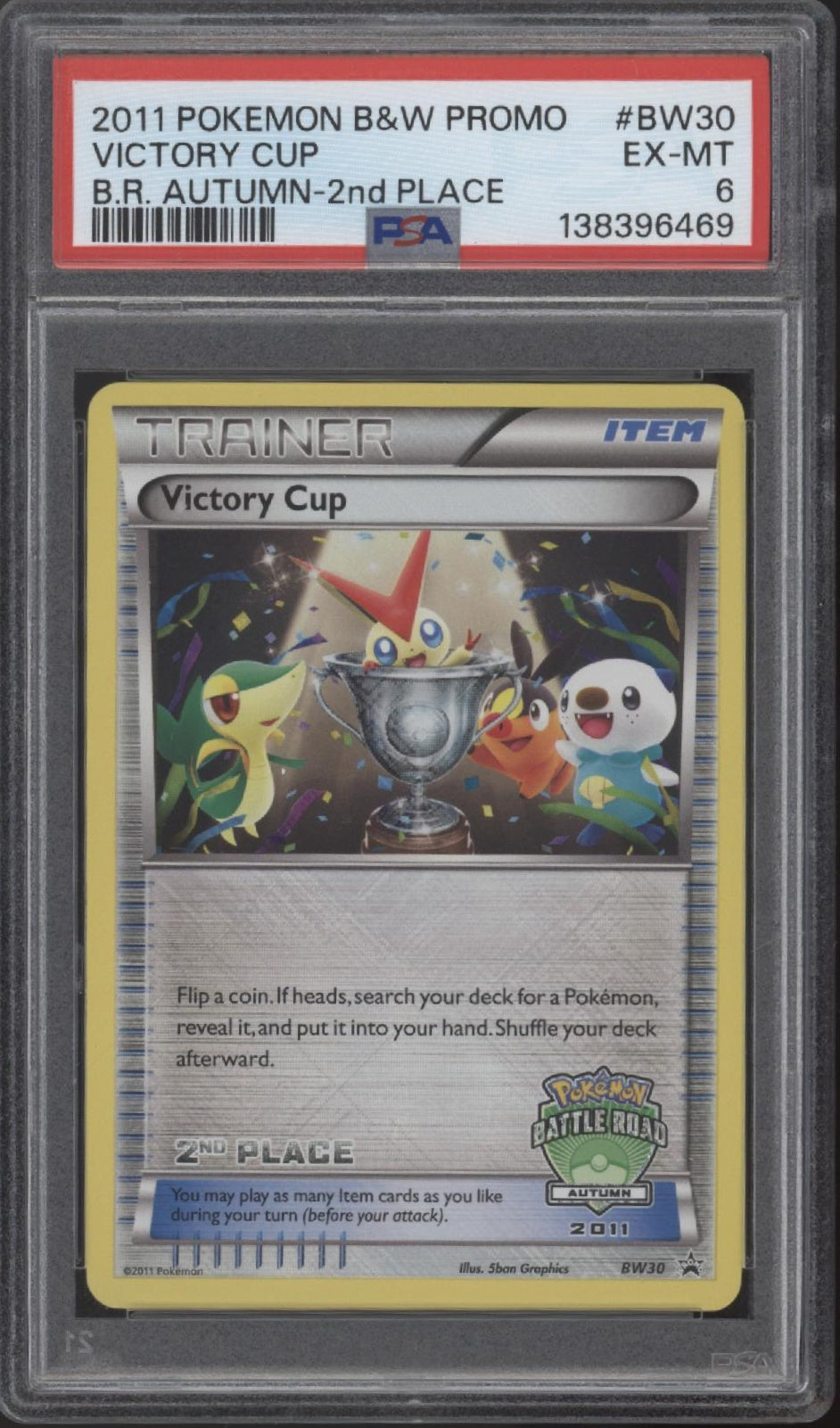 Victory Cup Pokemom Battle Road Autumn 2nd Place Promo #BW30 PSA 6