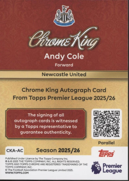 Andy Cole 2025-26 Topps Chrome King Refractor Auto #CKA-AC