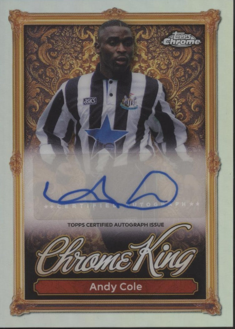 Andy Cole 2025-26 Topps Chrome King Refractor Auto #CKA-AC