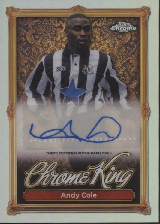 Andy Cole 2025-26 Topps Chrome King Refractor Auto #CKA-AC