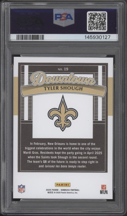 Tyler Shough 2025 Panini Donruss Downtown! RC #19 PSA 10