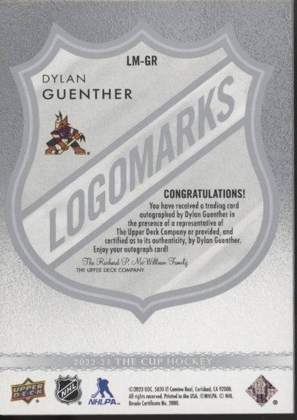 Dylan Guenther 2022-23 Upper Deck The Cup Logomarks Auto #LM-GR