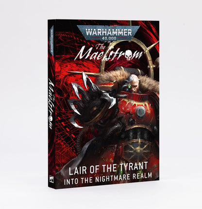 Warhammer 40K: The Maelstrom: Lair of the Tyrant – Into the Nightmare Realm