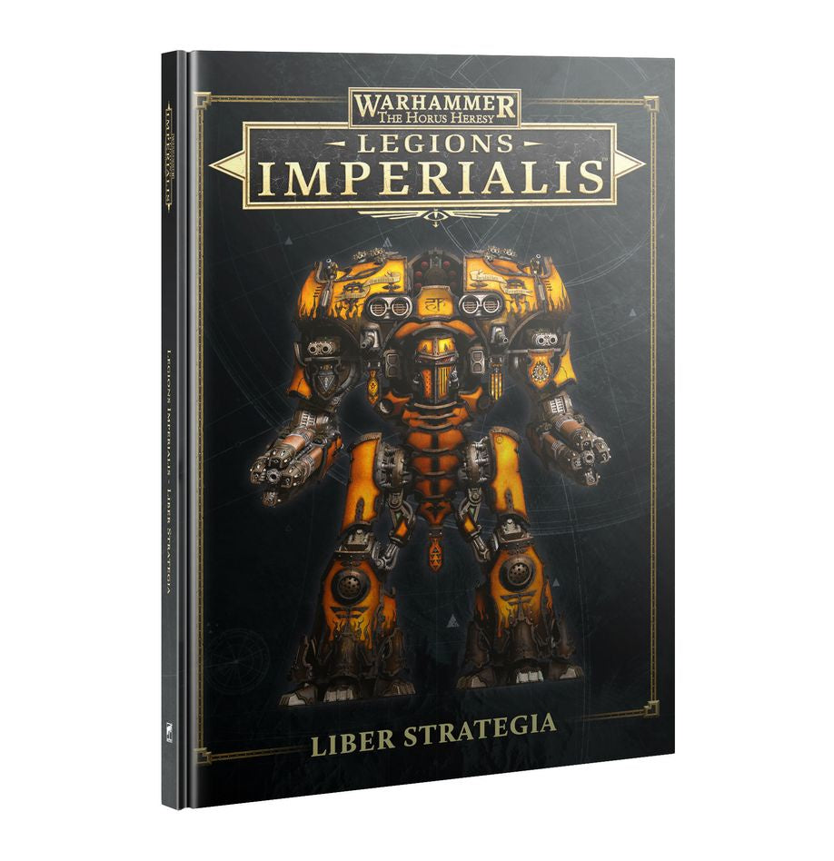 Warhammer The Horus Heresy: Legions Imperialis: Liber Strategia(Releases 9-6-2025)