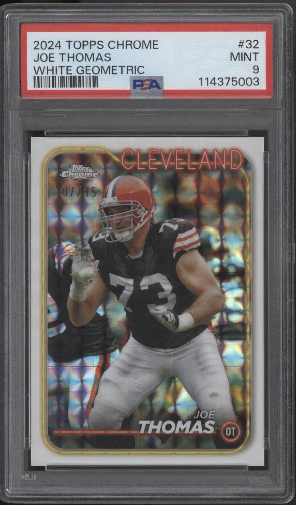 Joe Thomas 2024 Topps Chrome White Geometric Refractor 07/15 #32 PSA 9