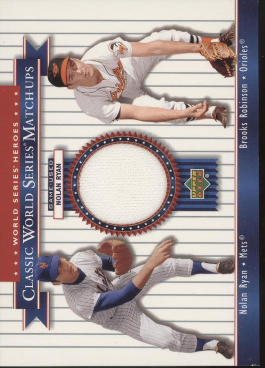 Nolan Ryan / Brooks Robinson 2002 Upper Deck World Series Heroes Swatch #MU69
