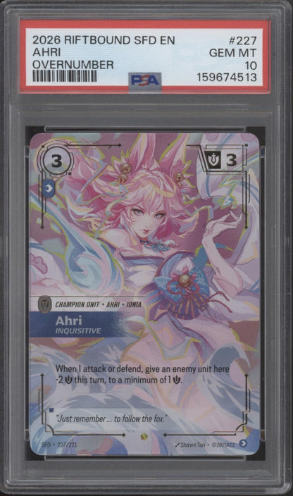 Ahri Riftbound Spiritforged Overnumber #227 PSA 10