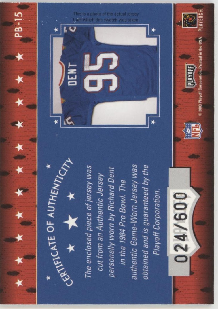 Richard Dent 2003 Playoff Absolute Memorabilia Pro Bowl Swatch 024/600 #PB-15