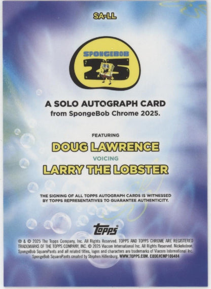 Doug Lawrence Larry the Lobster 2025 Topps Chrome Spongebob Auto 2/5