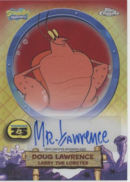 Doug Lawrence Larry the Lobster 2025 Topps Chrome Spongebob Auto 2/5