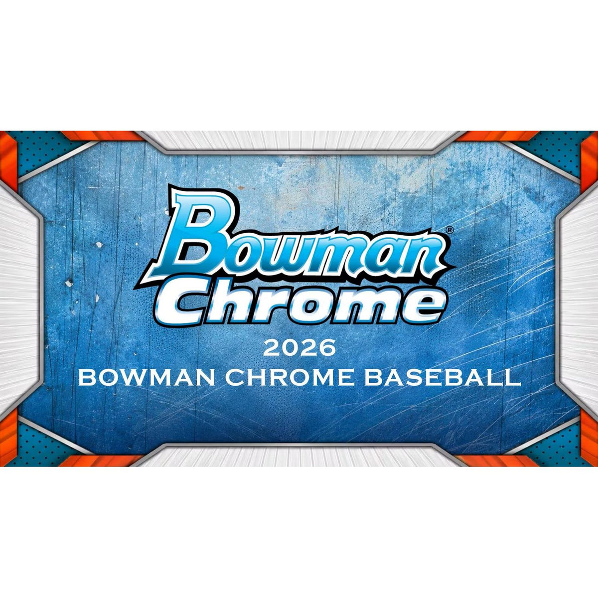 2026 Topps Bowman Chrome Baseball Breaker's Delight Box