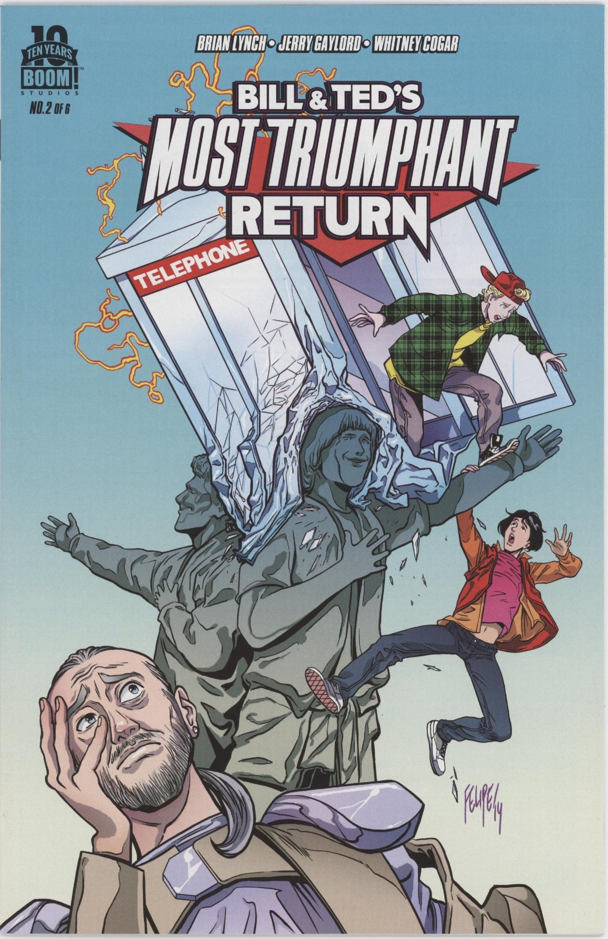 Bill and Ted's Most Triumphant Return (2015) #1-6