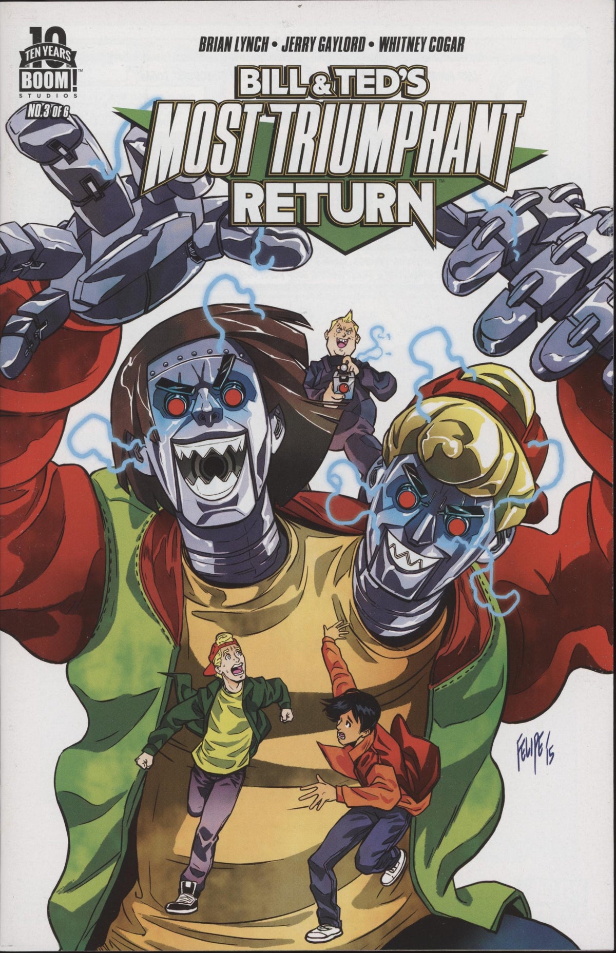Bill and Ted's Most Triumphant Return (2015) #1-6