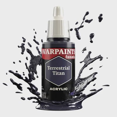 Army Painter: Warpaints Fanatics - Terrestrial Titan - Collector Store LLC
