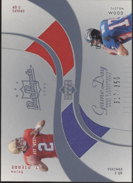 Brian St. Pierre / Juston Wood 2003 Upper Deck Pros & Prospects Swatches 317/350 - Collector Store LLC