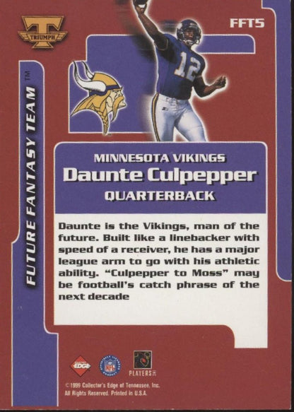 Daunte Culpepper 1999 Collector's Edge Triumph Future Fantasy Team #FFT5 - Collector Store LLC