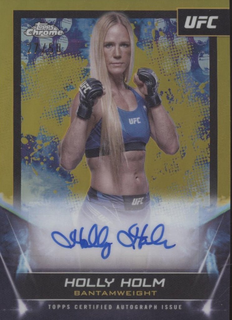 Holly Holm 2024 Topps Chrome Gold Refractor Auto 27/50 #FNA - HHO - Collector Store LLC