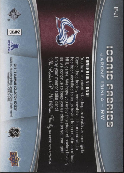 Jarome Iginla 2015 - 16 Upper Deck Ultimate Collection Iconic Fabrics Swatch 05/65 - Collector Store LLC