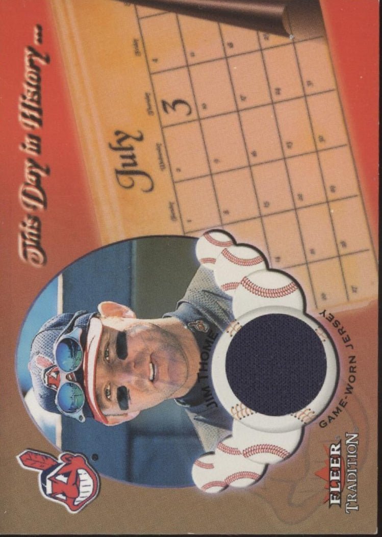 Jim Thome 2002 Fleer Tradition This Day In History Swatch - Collector Store LLC