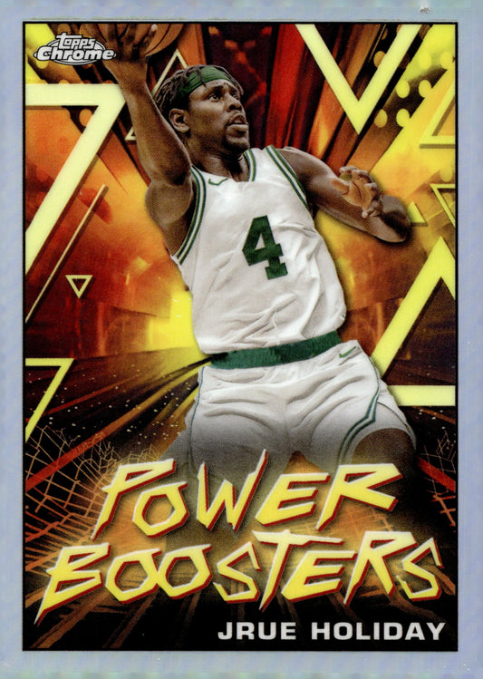 Jrue Holiday 2024 Topps Chrome Power Boosters Refractor #PB - 10 - Collector Store LLC