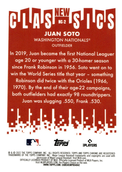 Juan Soto 2022 Topps Chrome New Classics Refractor NG - 2 1 - Collector Store LLC