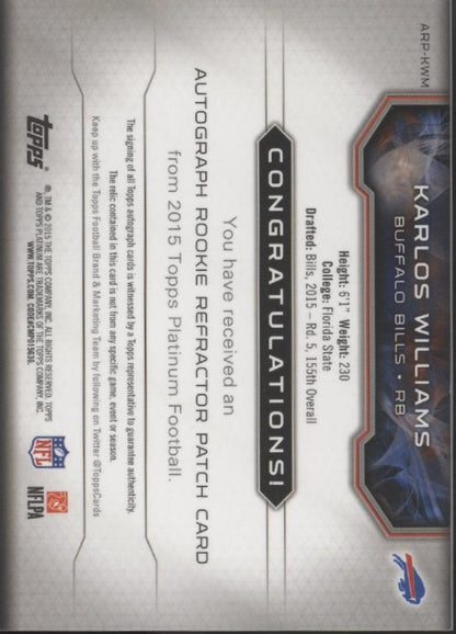 Karlos Williams 2015 Topps Platinum Refractor Swatch RC Auto #ARP - KWM - Collector Store LLC