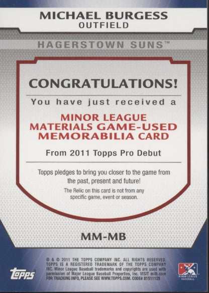 Michael Burgess 2011 Topps Pro Debut Hagerstown Suns Swatch #MM - MB - Collector Store LLC