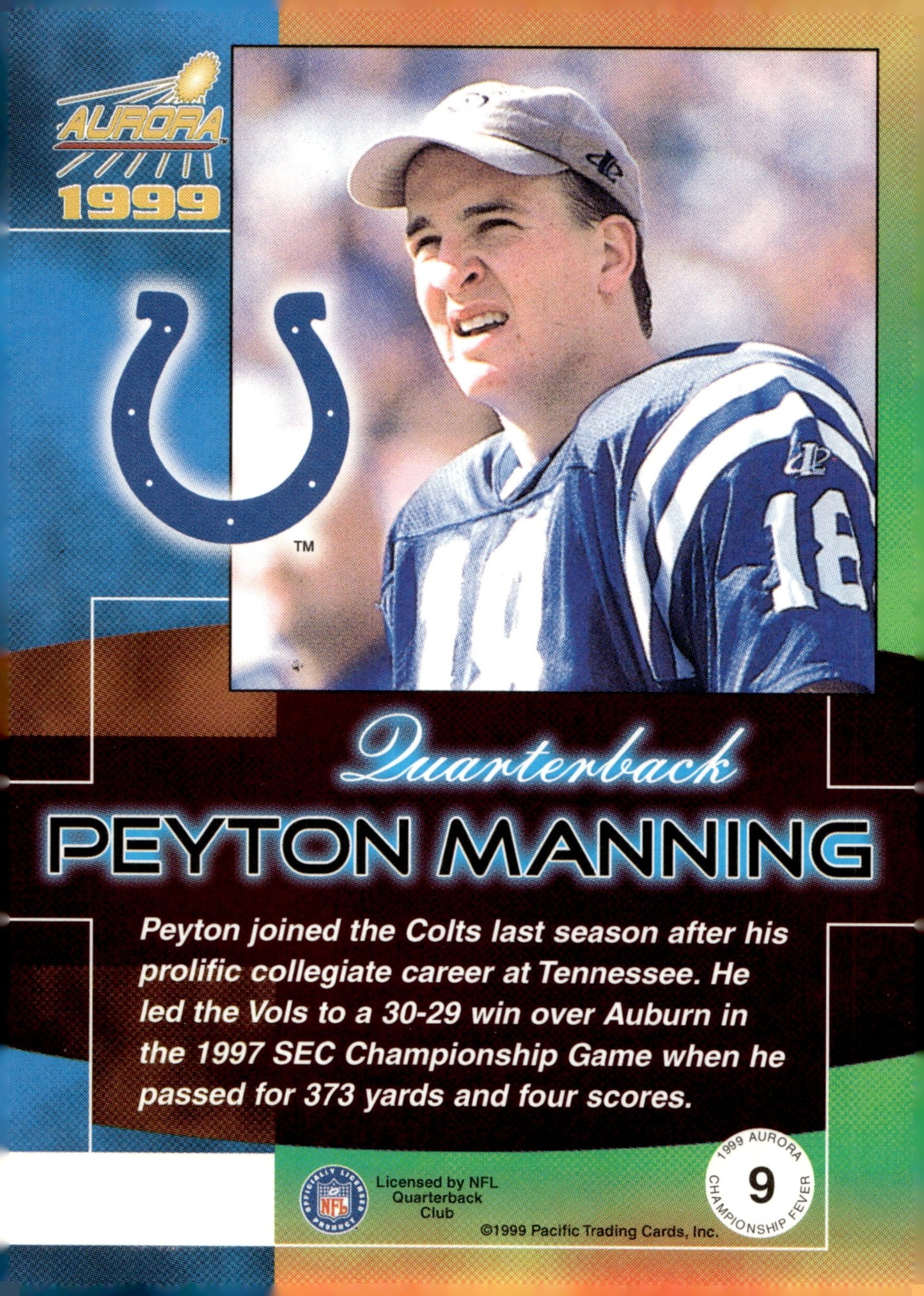 Peyton Manning 1999 Pacific Aurora Championship Fever #9 - Collector Store LLC