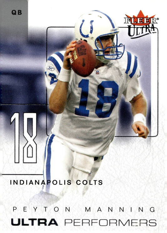 Peyton Manning 2004 Fleer Ultra Ultra Performers #11 - Collector Store LLC