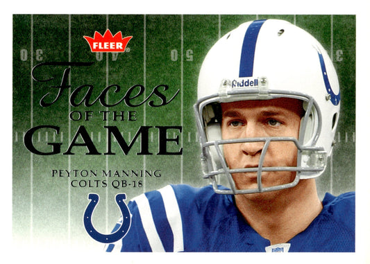 Peyton Manning 2006 Fleer Faces of the Game #FG - PM #2 - Collector Store LLC