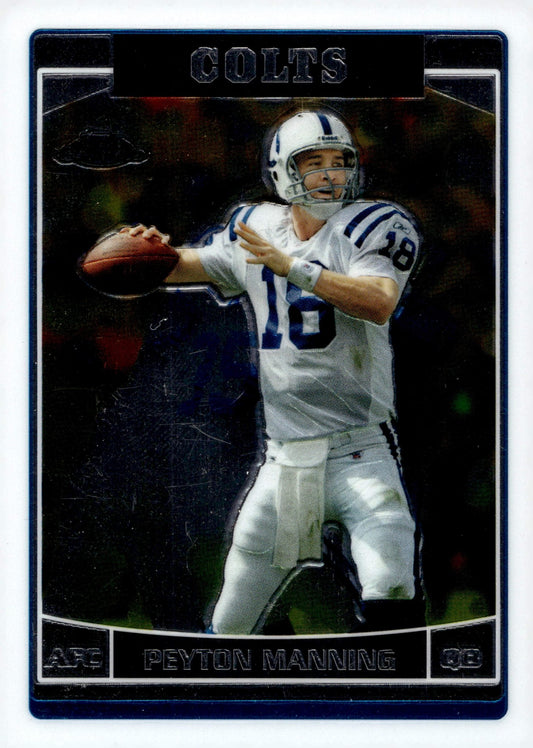 Peyton Manning 2006 Topps Chrome #8 - Collector Store LLC